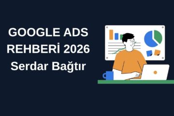google ads rehberi 2026